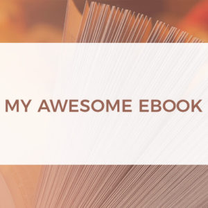 My awesome ebook: how to build a coaching business